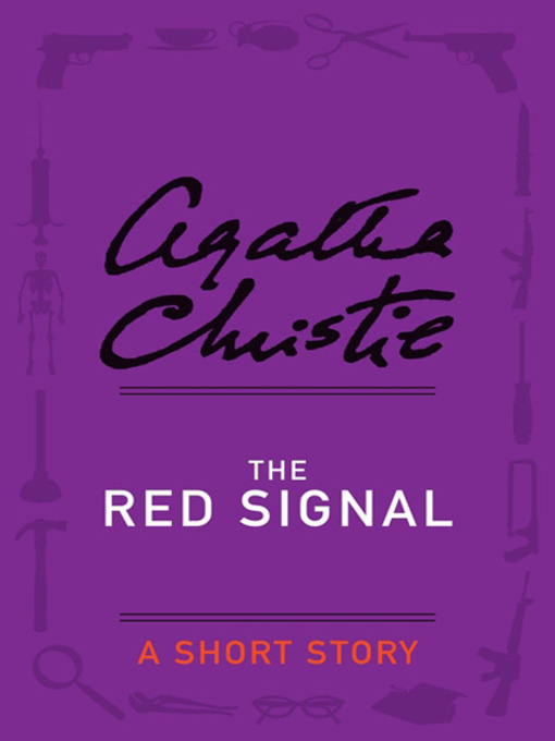 Title details for The Red Signal by Agatha Christie - Available